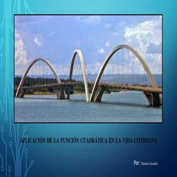 Funciones Cuadráticas  y sus aplicaciones