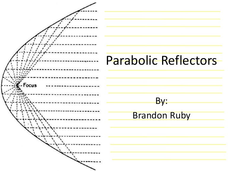 Parabolic Reflectors