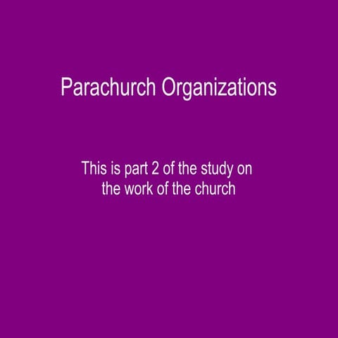Parachurch part 2