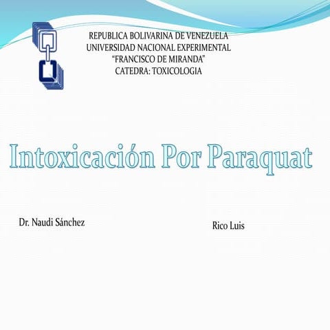 intoxicacion por paraquat  fisiopatologia clinica diagnostico tratamiento