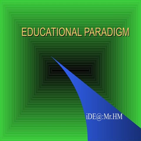 Education Paradigm