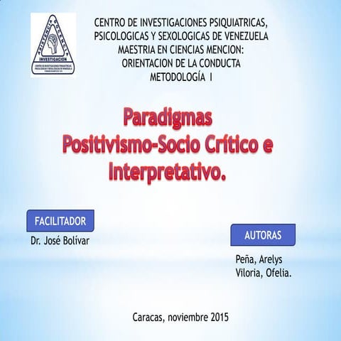 Paradigmas. positivista y sociocrítico.