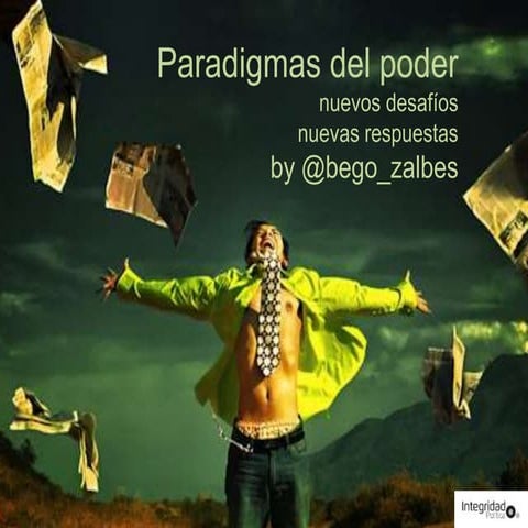 Paradigmas del poder: Nuevos desafíos, nuevas respuestas