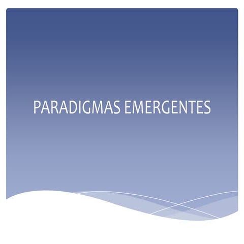Paradigmas emergentes