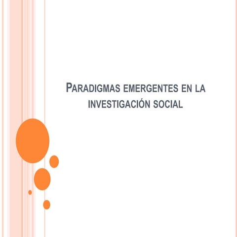 Paradigmas emergentes en la investigación social