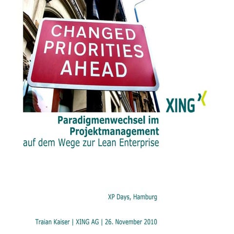Paradigmenwechselim projektmanagement x pdays - traian kaiser 11-2010