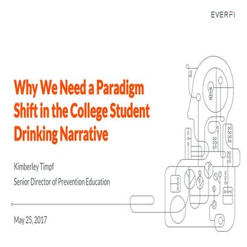 EVERFI webinar: Why We Need a Paradigm Shift in the College Student Drinking ...