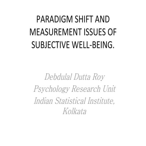 Paradigm shift and measurement issues of subjective well being