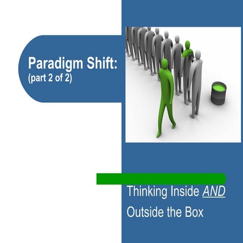 Paradigm shifts part 2