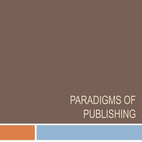 Paradigms Of Publishing