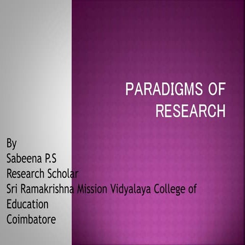 Paradigms of research