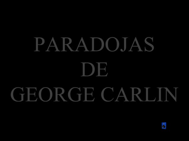 Paradojas de george carlin