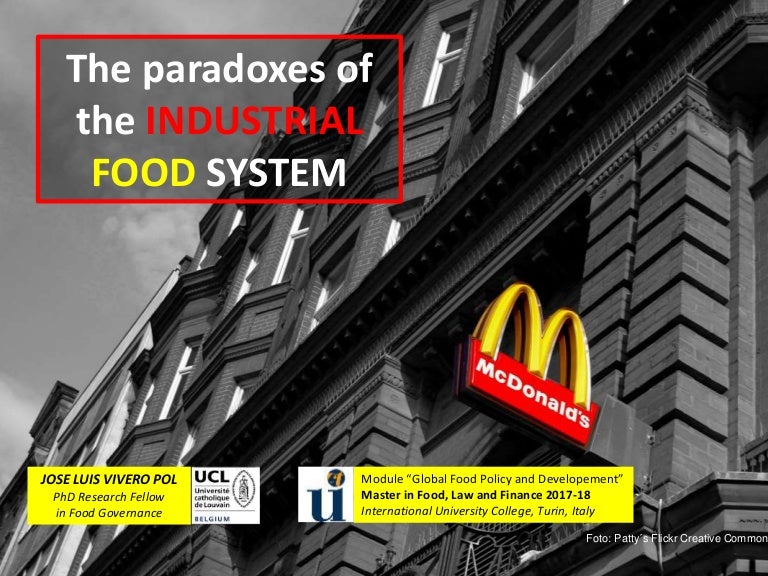 The Paradoxes of the Industrial Food System