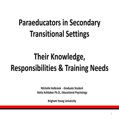 Paraeducators in Secondary Transitional Settings  Their Knowledge, Responsibi...