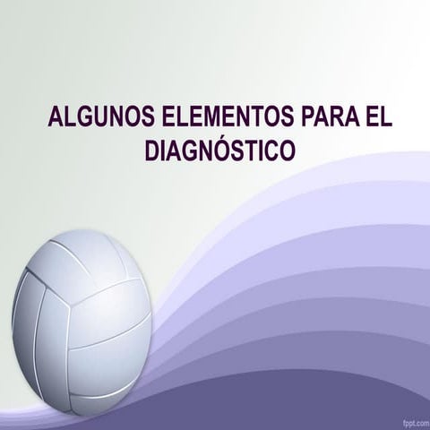 Para el diagnóstico