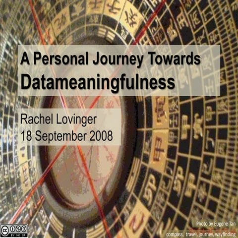 Journey Towards Datameaningfulness