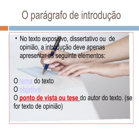 Estruturando o paragrafo de introdução do texto de opinião | PPT