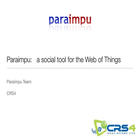 Paraimpu: a social tool for the Web of Things