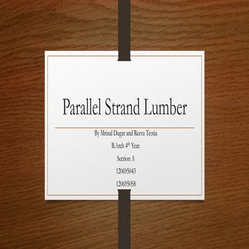 Parallel strand lumber | PPTX