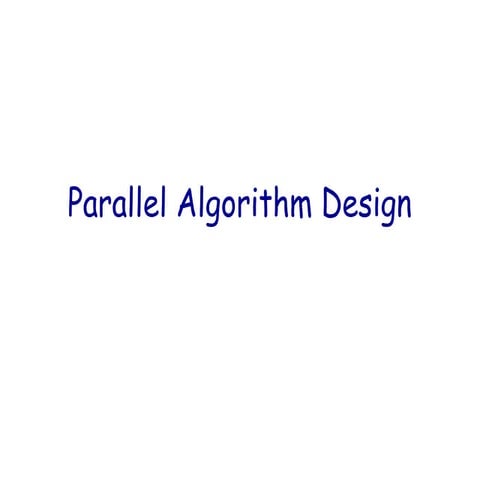 Comprehensive Guide to Parallel Algorithm Design and Decomposition ...