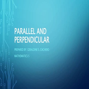 Parallel and Perpendicular (Mathematics 5)