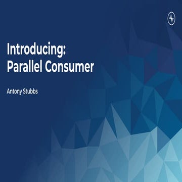 Introducing Confluent labs Parallel Consumer client | Anthony Stubbes, Confluent