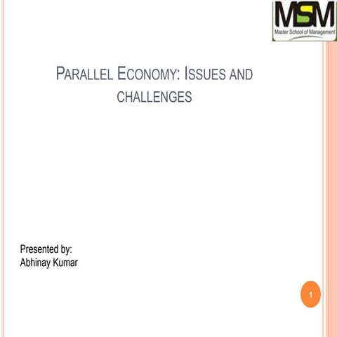 Parallel economy: Issues and Challenges