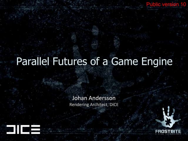 Parallel Futures of a Game Engine