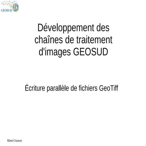 Développement des chaînes de traitement d'images GEOSUD
