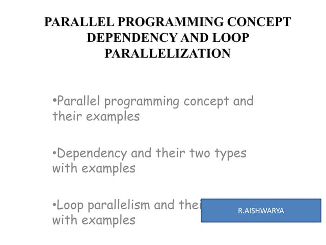 Parallel programming concept dependency and loop parallelization