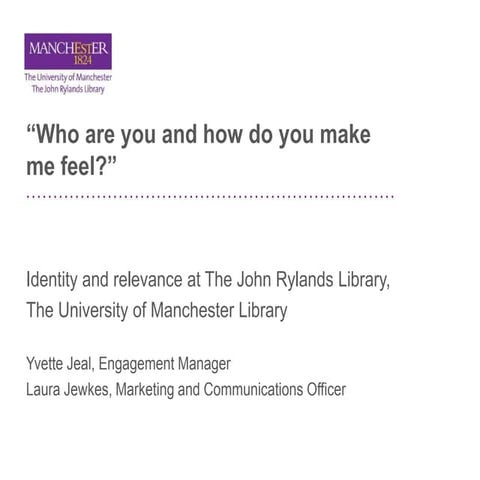 Who are you and how do you make me feel? How we are developing audiences at t...