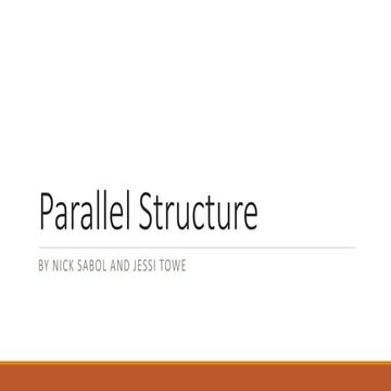 Parallel structure by nick and jessi