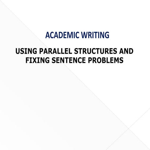Parallel structures sentence problems