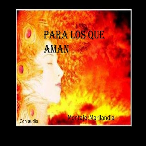 Para los que aman