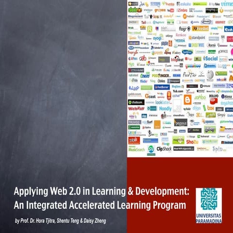 Applying Web 2.0 in Learning & Development: An Integrated Accelerated Learnin...