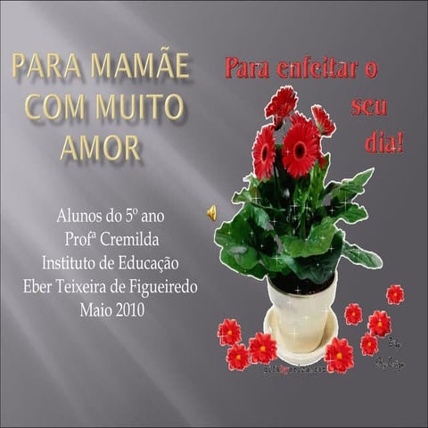 Para mamãe com muito amor 5ano