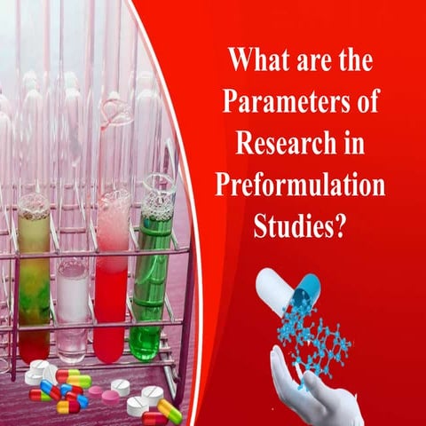 Parameters in Preformulation Studies