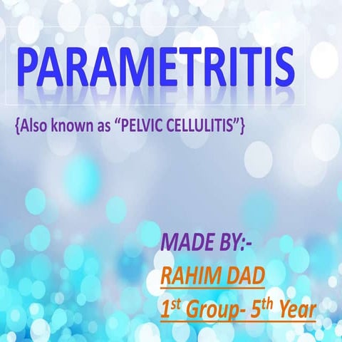 Parametritis/ Pelvic Cellulitis