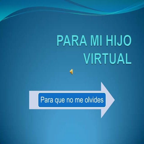 Para mi hijo virtual