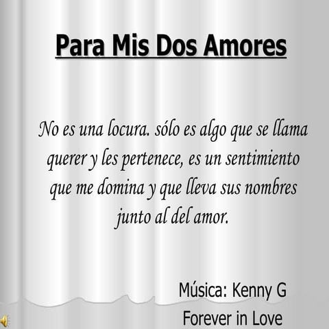 Para Mis Dos Amores