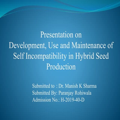 Self incompatibility in hybrid seed production