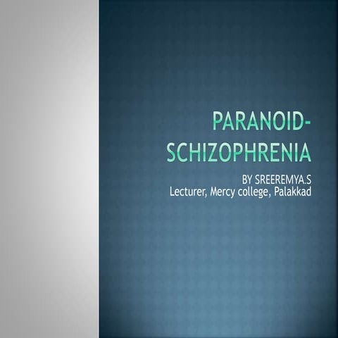 Paranoid schizophrenia