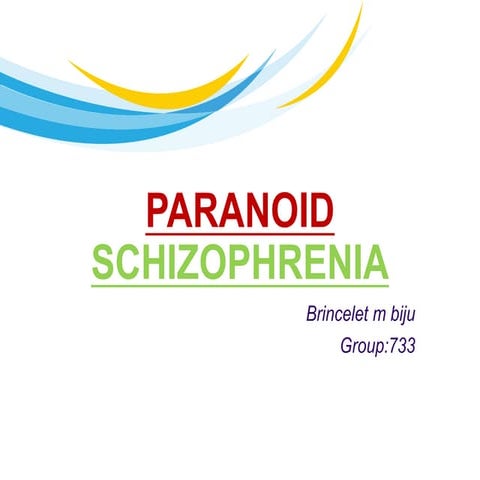 Paranoid schizophrenia 