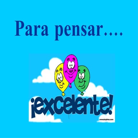 Para pensar excelente