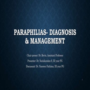 Paraphilias- Diagnosis & Management (1).pptx