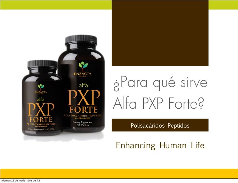 Para que sirve pxp forte enzacta