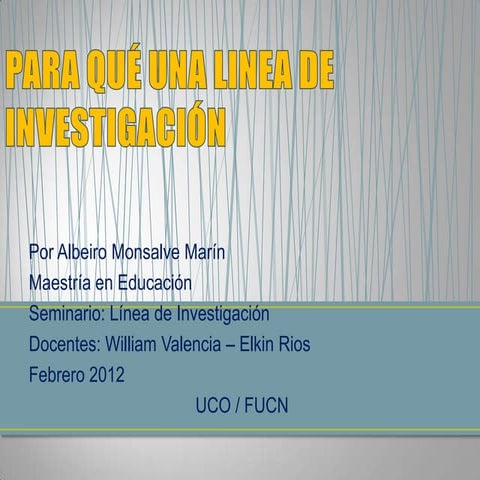 Para qué una linea de investigación