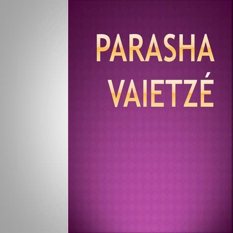 Parasha vaietze