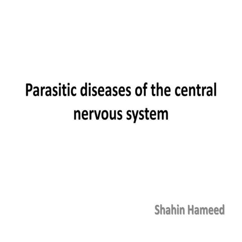 Parasitic diseases of the central nervous system