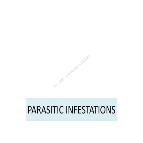 Parasitic infestations 